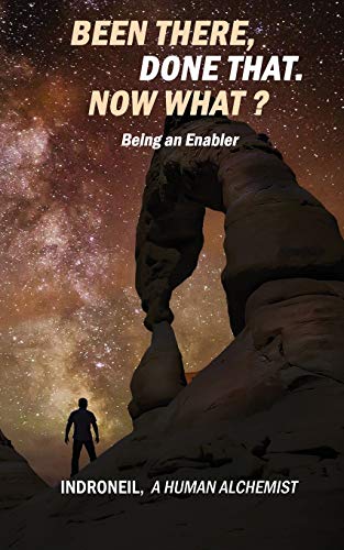 Been there done that. Now What?: Being an Enabler