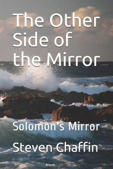 The Other Side Of The Mirror : Solomon's Mirror