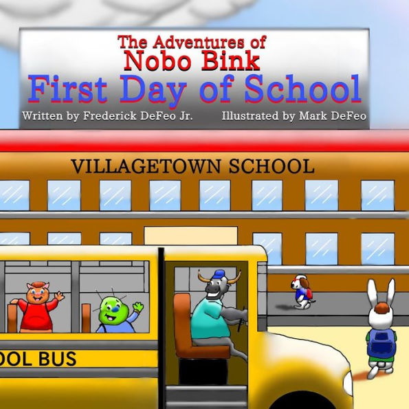 The Adventures Of Nobo Bink First Day Of School