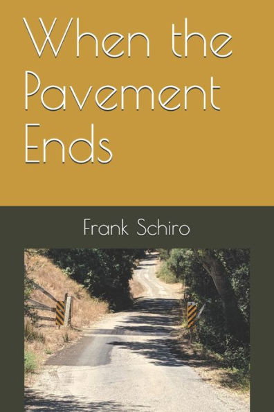 When The Pavement Ends