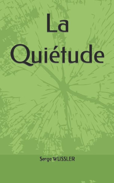 La Quietude (French Edition)