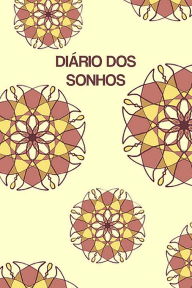 Diario dos Sonhos: Registre seus sonhos e entenda os significados inconscientes com seu Mestre Interior (Portuguese Edition)