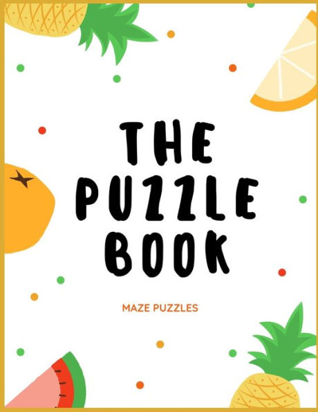 The Puzzle Book - Maze Puzzles : For Relaxation - 50 Maze Puzzles - Paperback - Made In Usa - Size 8.5X11