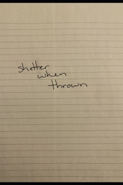 Shatter When Thrown
