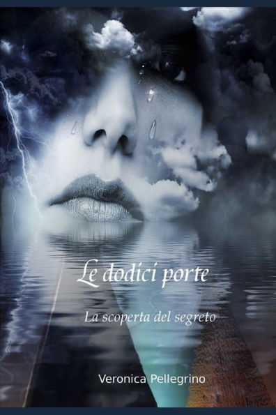 Le dodici porte: la scoperta del segreto (Italian Edition)