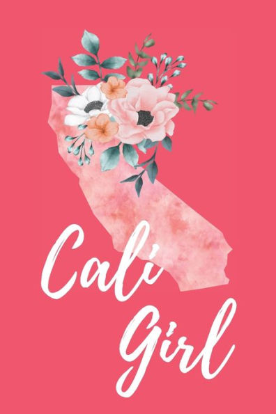 Cali Girl - 9781694117663