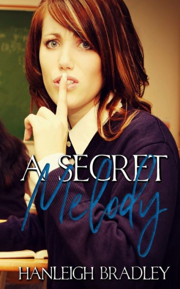 A Secret Melody: Hanleigh's London (The Rules Series: Hanleigh's London)