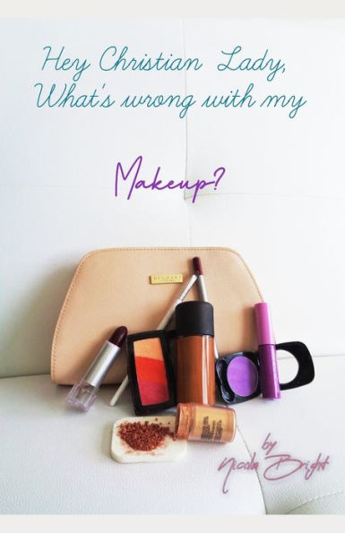Hey Christian lady, what is wrong with my makeup?