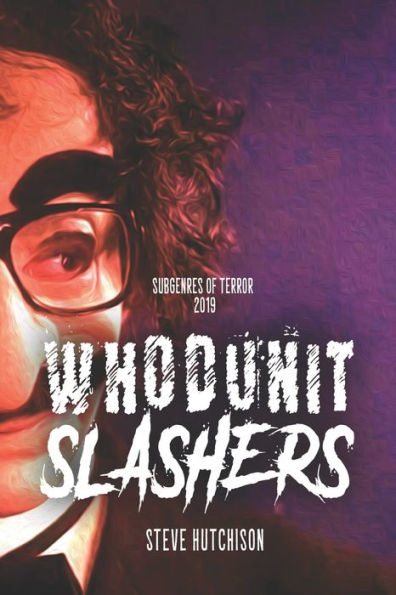 Whodunit Slashers - 9781694402561
