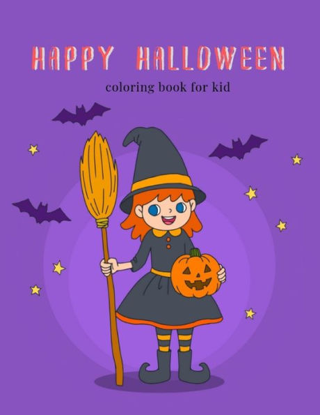 Happy Halloween: coloring book for kid (halloween62) - 9781694645029