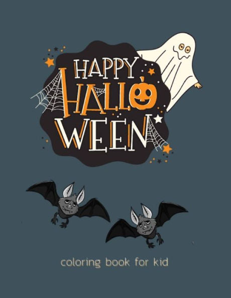 Happy Halloween: coloring book for kid (halloween62) - 9781694646248