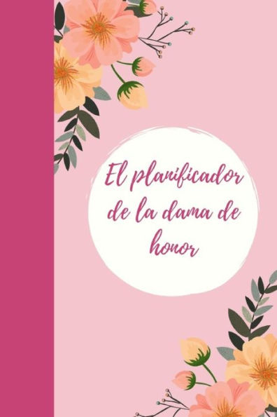EL Planificador de la dama de honor: Regalo para la dama de honor para los preparativos de la boda y la despedida de soltero I ¿Seras mi dama de ... para el mejor amigo I (Spanish Edition)