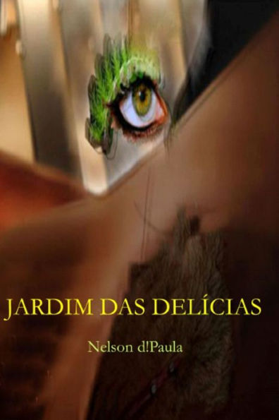 Jardim das Del?cias (Portuguese Edition)