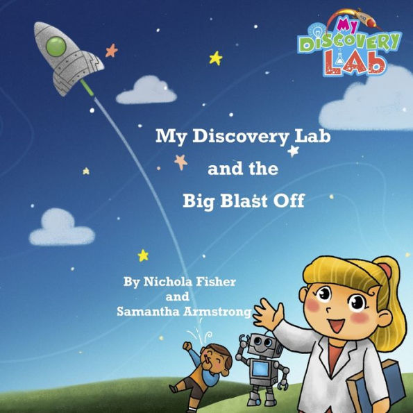 My Discovery Lab And The Big Blast Off