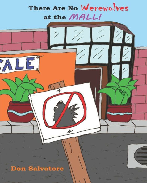 There Are No Werewolves At The Mall!