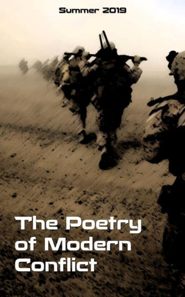 The Poetry Of Modern Conflict : Summer 2019