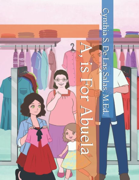A, is For Abuela - 9781695007000