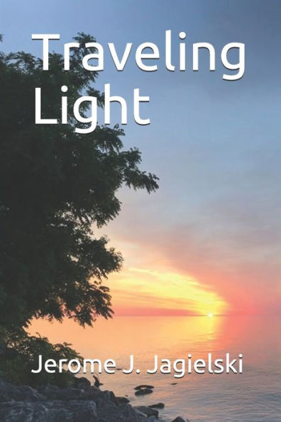 Traveling Light - 9781695032545