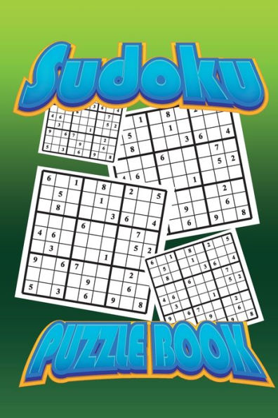 Sudoku Puzzle Book : Sudoku Puzzle Gift Idea, 400 Easy, Medium And Hard Level. 6X9 Inches 100 Pages. - 9781695039773