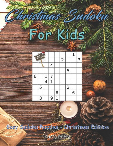 Christmas Sudoku For Kids: Easy Sudoku Puzzles - Christmas Edition - 9781695080003