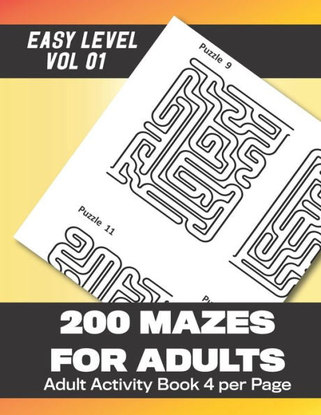 200 Laberintos para Adultos: 200 Laberintos para Adultos con respuestas (Vol 1) 102 Páginas 8.5x11in