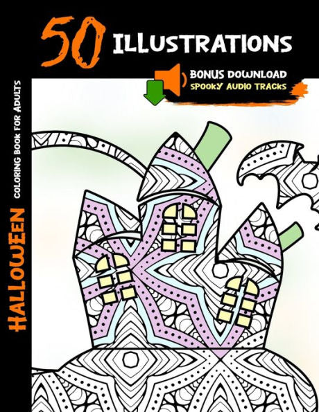 Halloween Coloring Book for Adults: 50 Halloween Illustrations Printed On One Side, Safe For Markers | Fun Craft Activity Gift | Stress Relieving ... Audio Tracks (Halloween Coloring Books)