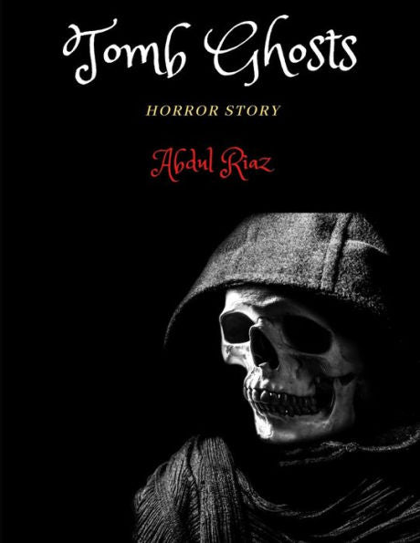 Tomb Ghosts : Horror Story