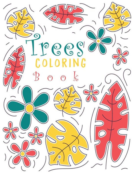 Trees Coloring Book : Adults Relaxation Creative Haven Beautiful Trees Coloring Book (Creative Haven Coloring Books) 8.5X11"