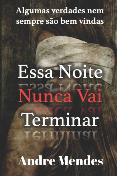 Essa Noite Nunca Vai Terminar (Portuguese Edition)