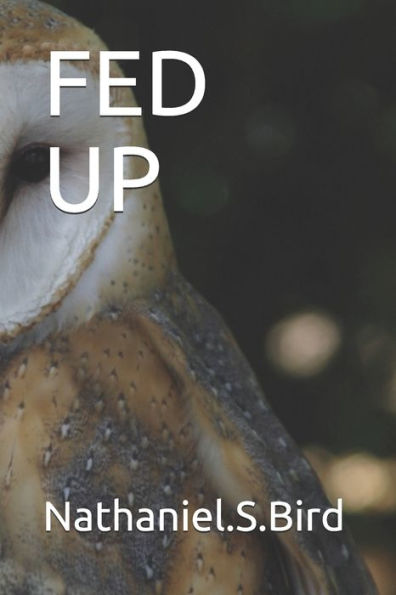 FED UP - 9781695406698
