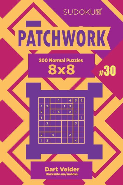Sudoku Patchwork - 200 Normal Puzzles 8X8 - 9781695433199