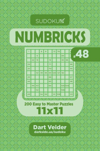 Sudoku Numbricks - 200 Easy To Master Puzzles 11X11 - 9781695438996