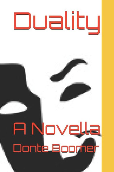 Duality: A Novella