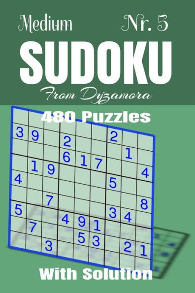 Medium Sudoku Nr. 5 : 480 Puzzles With Solution