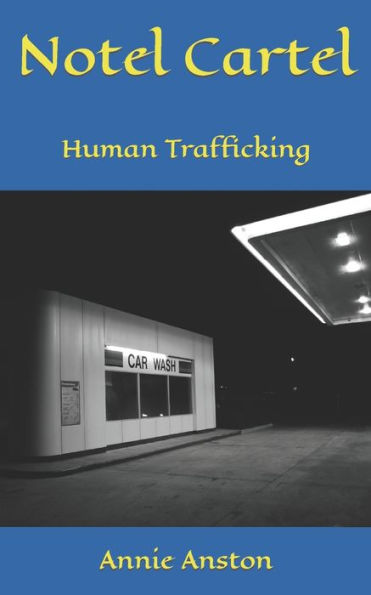 Notel Cartel : Human Trafficking