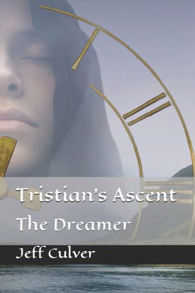 Tristian's Ascent : The Dreamer