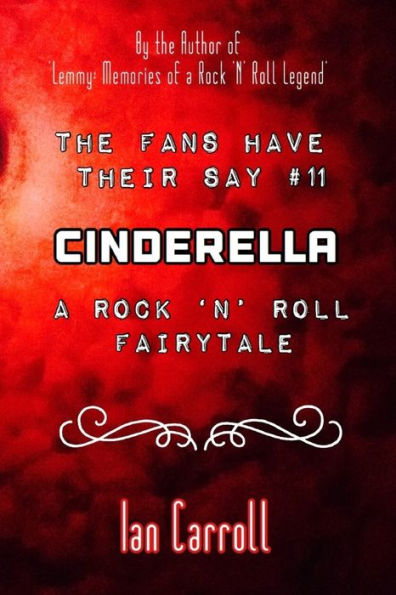 The Fans Have Their Say #11 Cinderella : : A Rock 'N' Roll Fairytale