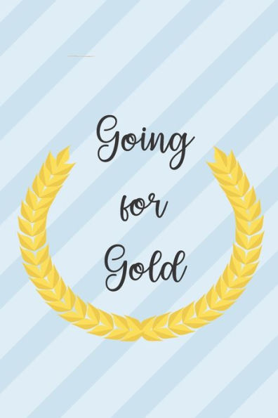 Going for Gold - 9781696192781