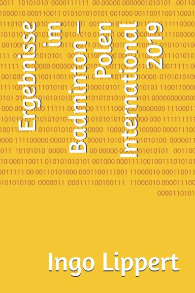 Ergebnisse im Badminton - Polen International 2019 (Sportstatistik) (German Edition)