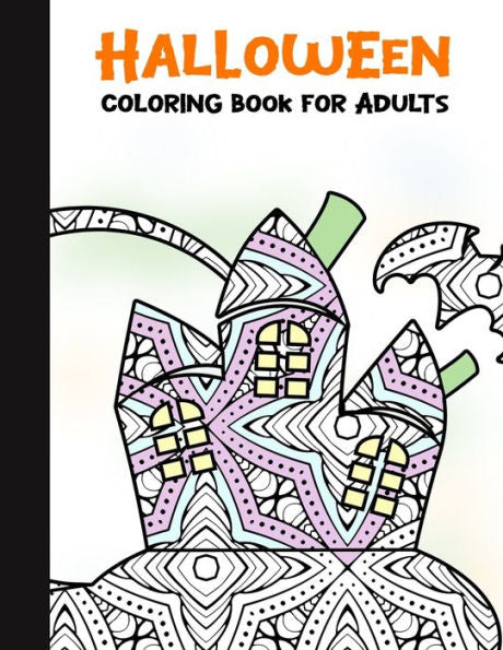 Halloween Coloring Book for Adults: 50 Halloween Illustrations Printed On One Side, Safe For Markers | Fun Craft Activity Gift | Stress Relieving Designs (Spooky House) - 9781696299480