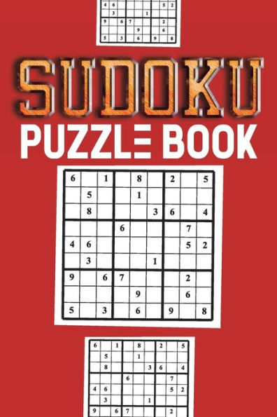 Sudoku Puzzle Book : Sudoku Puzzle Gift Idea, 400 Easy, Medium And Hard Level. 6X9 Inches 100 Pages. - 9781696304269