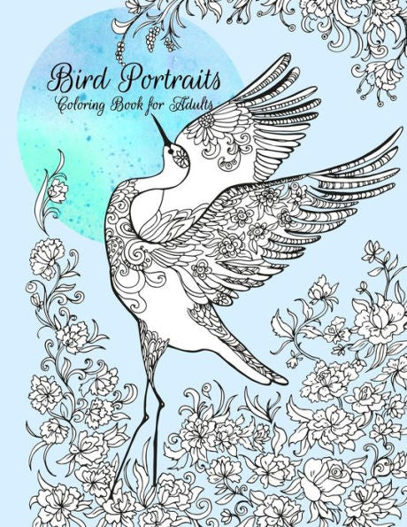 Bird Portraits Coloring Book for Adults