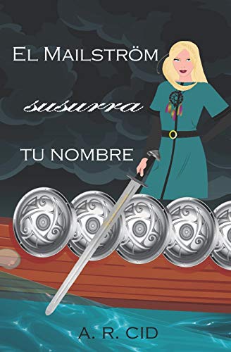 El Mailstr??m susurra tu nombre (Spanish Edition)