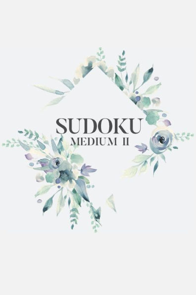 Sudoku Medium Ii : 100 Medium Sudoku Puzzles, 6X9 Travel Size, Great Gift, For Sudoku Lovers, Perfect For Get Well Soon Basket