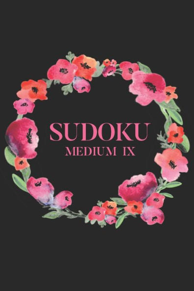 Sudoku Medium Ix: 100 Medium Level Sudoku Puzzles, 6X9 Travel Size, Great For Puzzle Lovers/ Sudoku Lovers