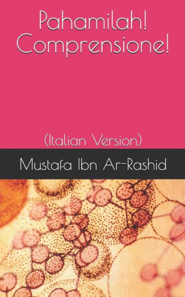 Pahamilah! Comprensione! : (Italian Version)