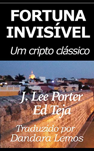 Fortuna Invis??vel: Um cripto classico (Portuguese Edition)