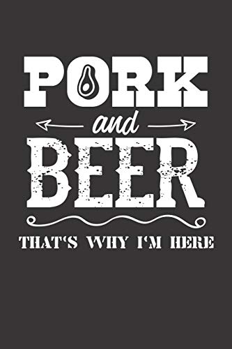 Mein Grillbuch: ™¦ deine eigenen Grillrezepte auf einen Blick ™¦ Vorausgefülltes Grillprotokoll für deine eigenen Rezepte und Fleisch-Kreationen ™¦ ... ™¦ Motiv: Pork and Beer (German Edition) - 9781696935500