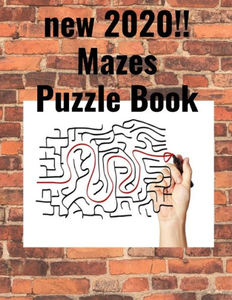New 2020!! Mazes Puzzle Book : Challeng Your Self
