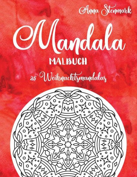 Mandala Malbuch : 25 Weihnachtsmandalas: Das Rote Buch